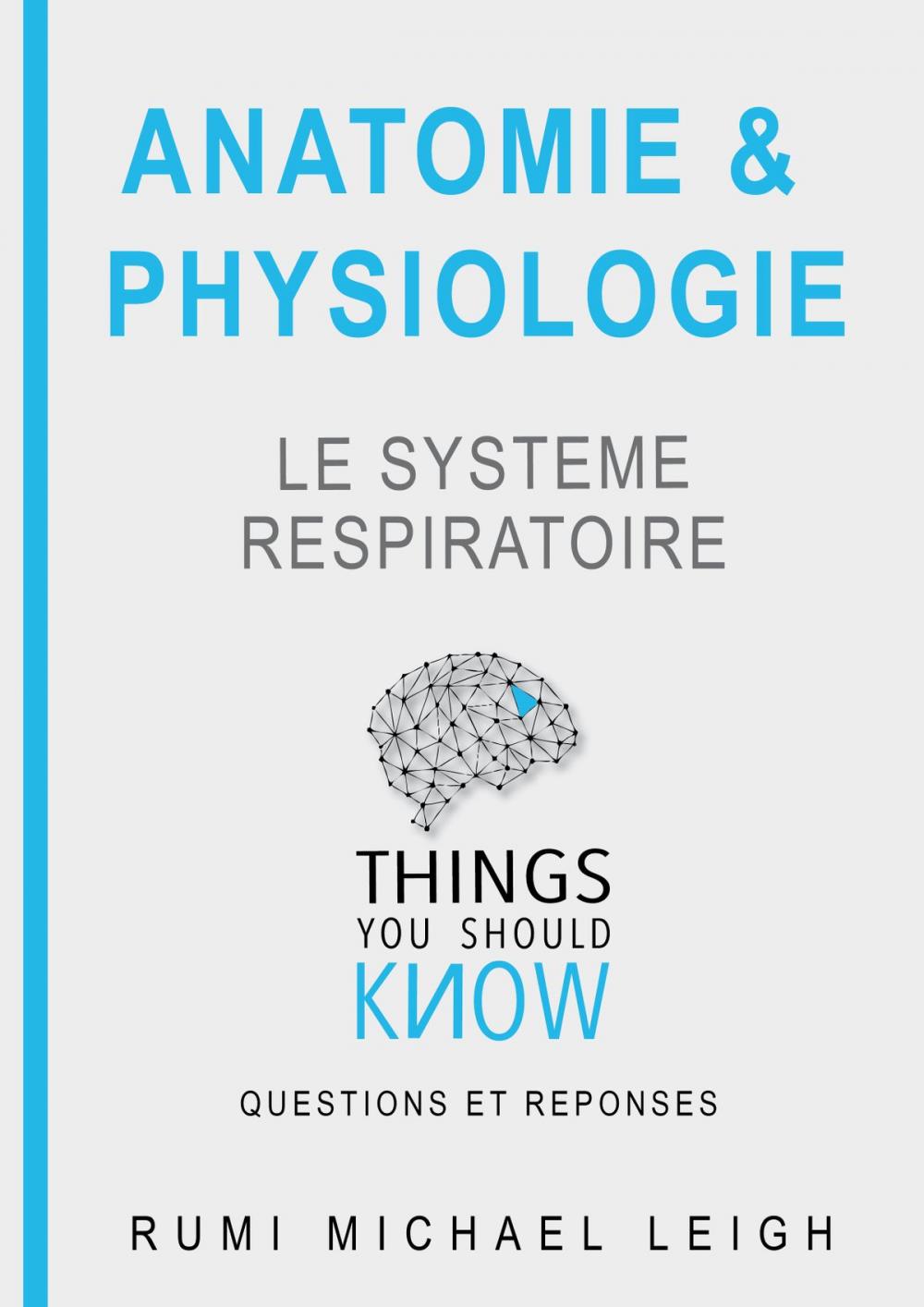 Big bigCover of Anatomie et physiologie "Le système respiratoire"