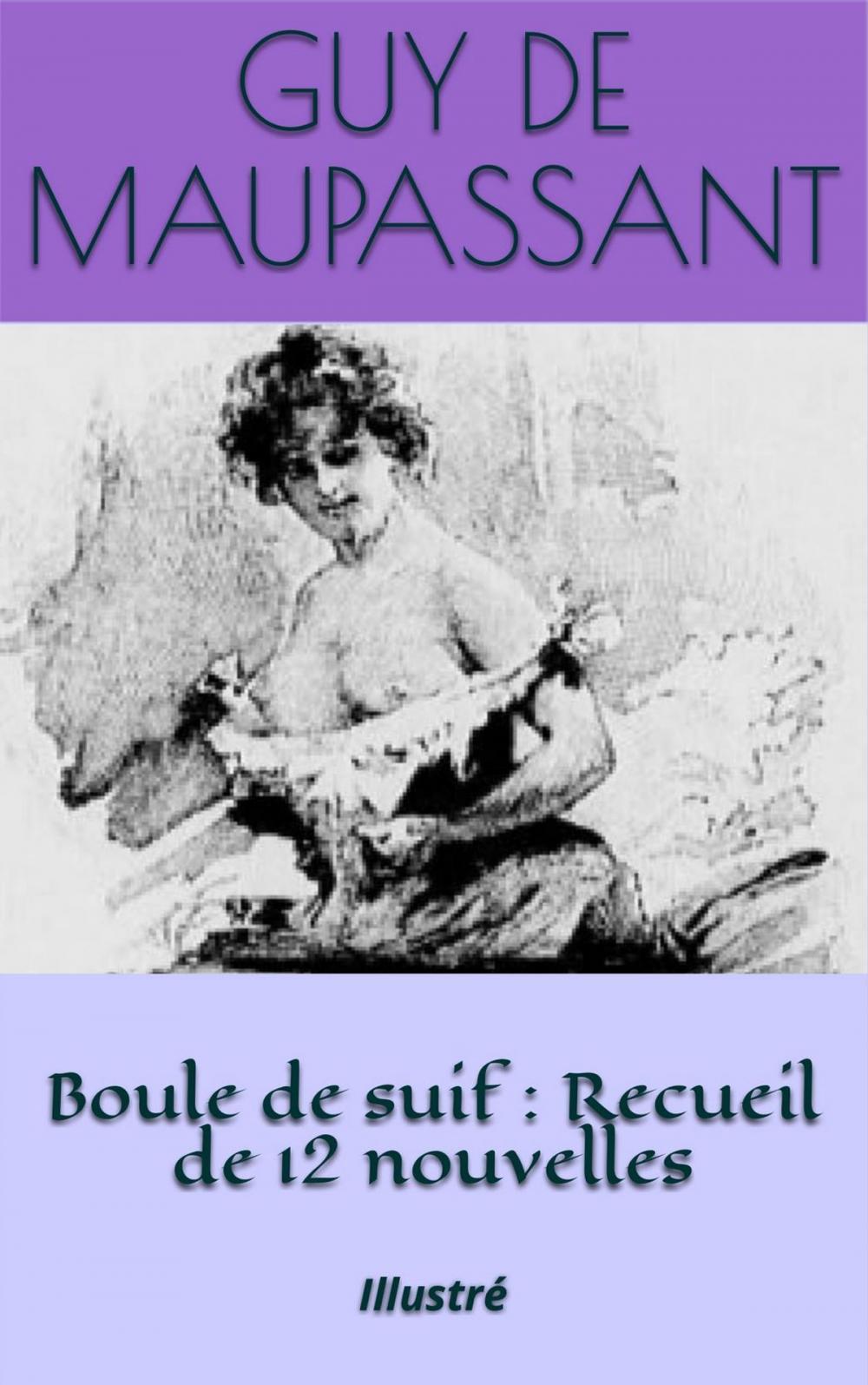 Big bigCover of Boule de suif : Recueil de 12 nouvelles