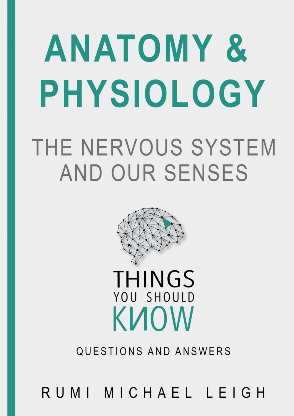 Big bigCover of Anatomy and physiology "The nervous system and our senses"