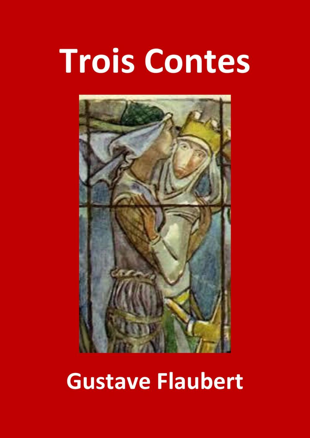 Big bigCover of Trois Contes de Gustave Flaubert