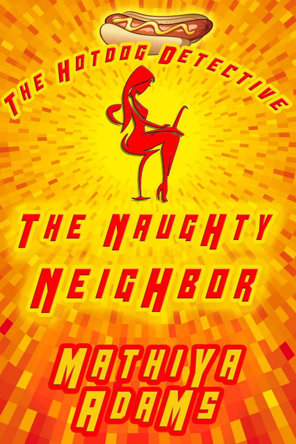 Big bigCover of The Naughty Neighbor