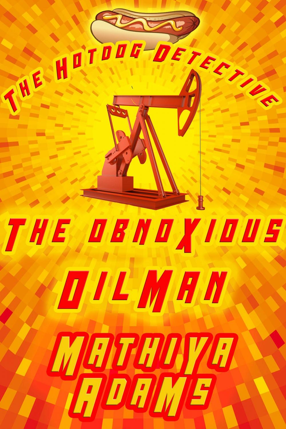 Big bigCover of The Obnoxious Oilman