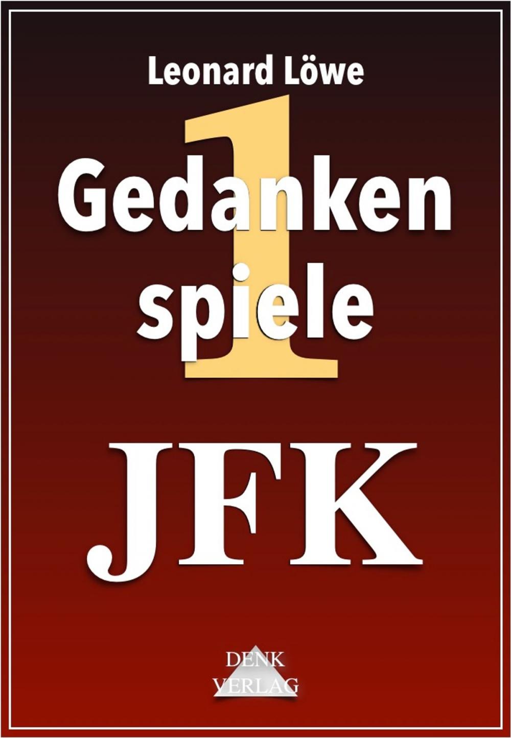 Big bigCover of Gedankenspiele Thema 1: JFK