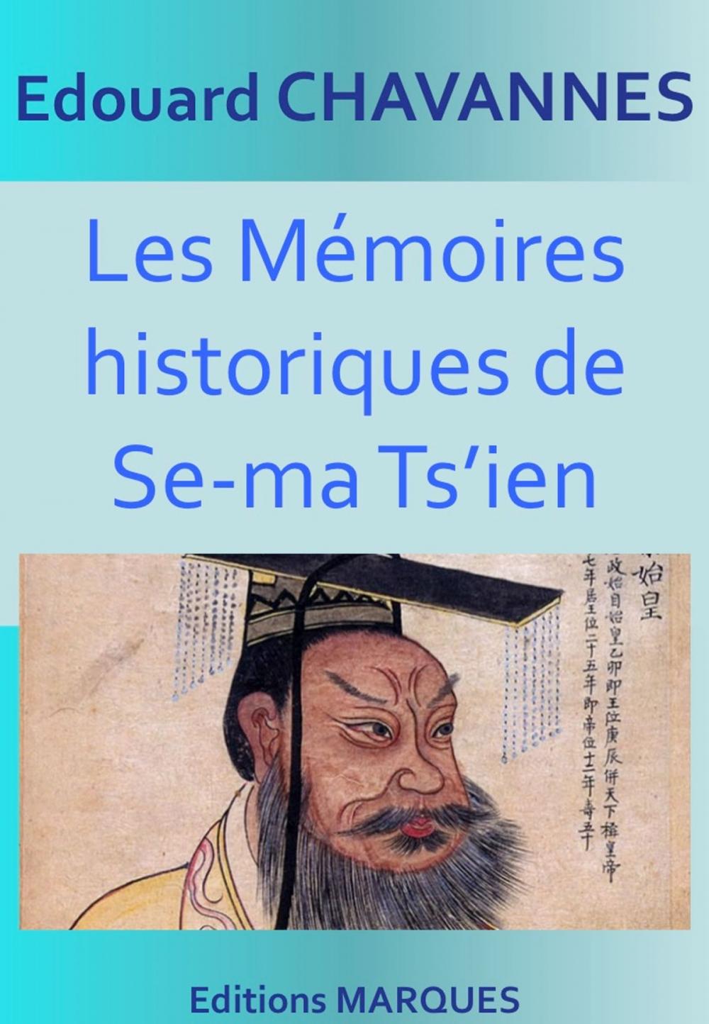 Big bigCover of Les Mémoires historiques de Se-ma Ts’ien