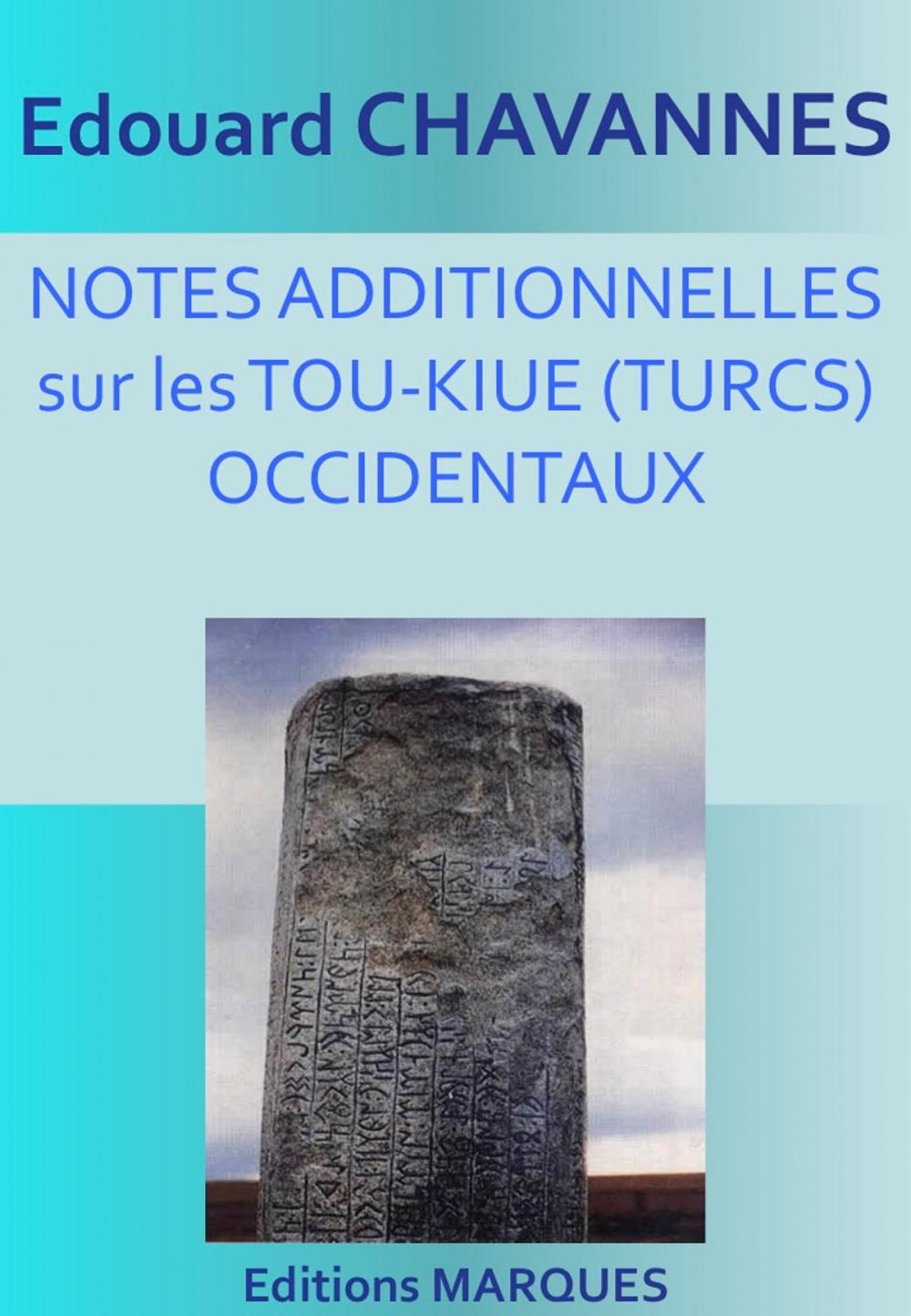 Big bigCover of NOTES ADDITIONNELLES sur les TOU-KIUE (TURCS) OCCIDENTAUX