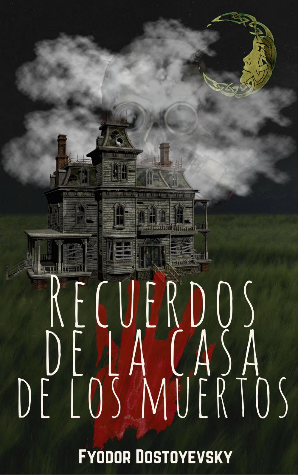 Big bigCover of Recuerdos de la Casa de los Muertos