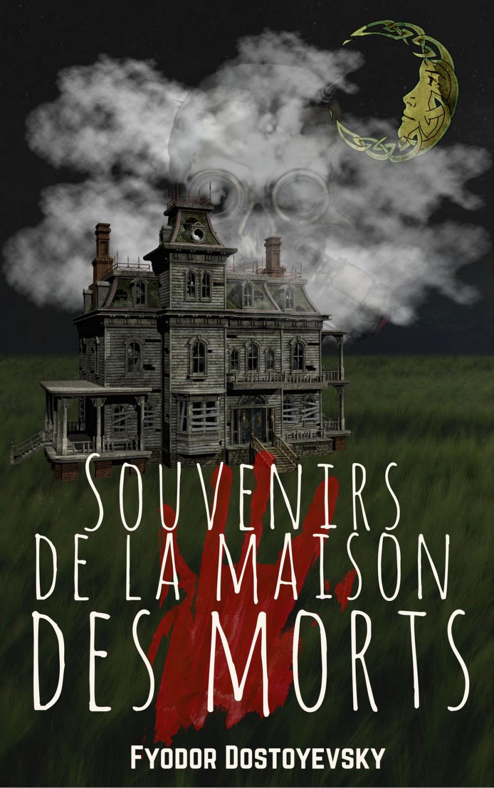 Big bigCover of Souvenirs de la Maison des Morts