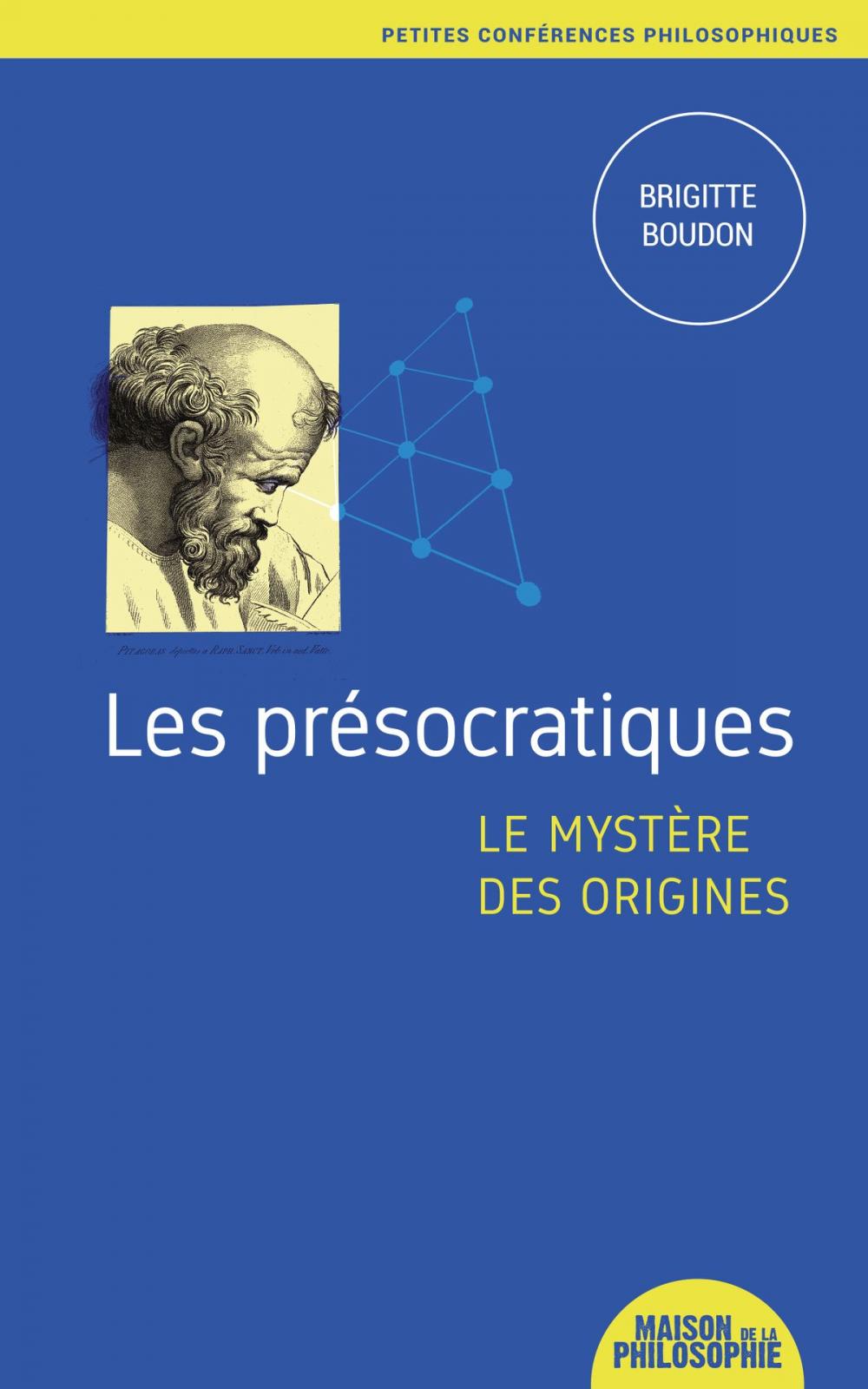 Big bigCover of Les présocratiques, le mystère des origines