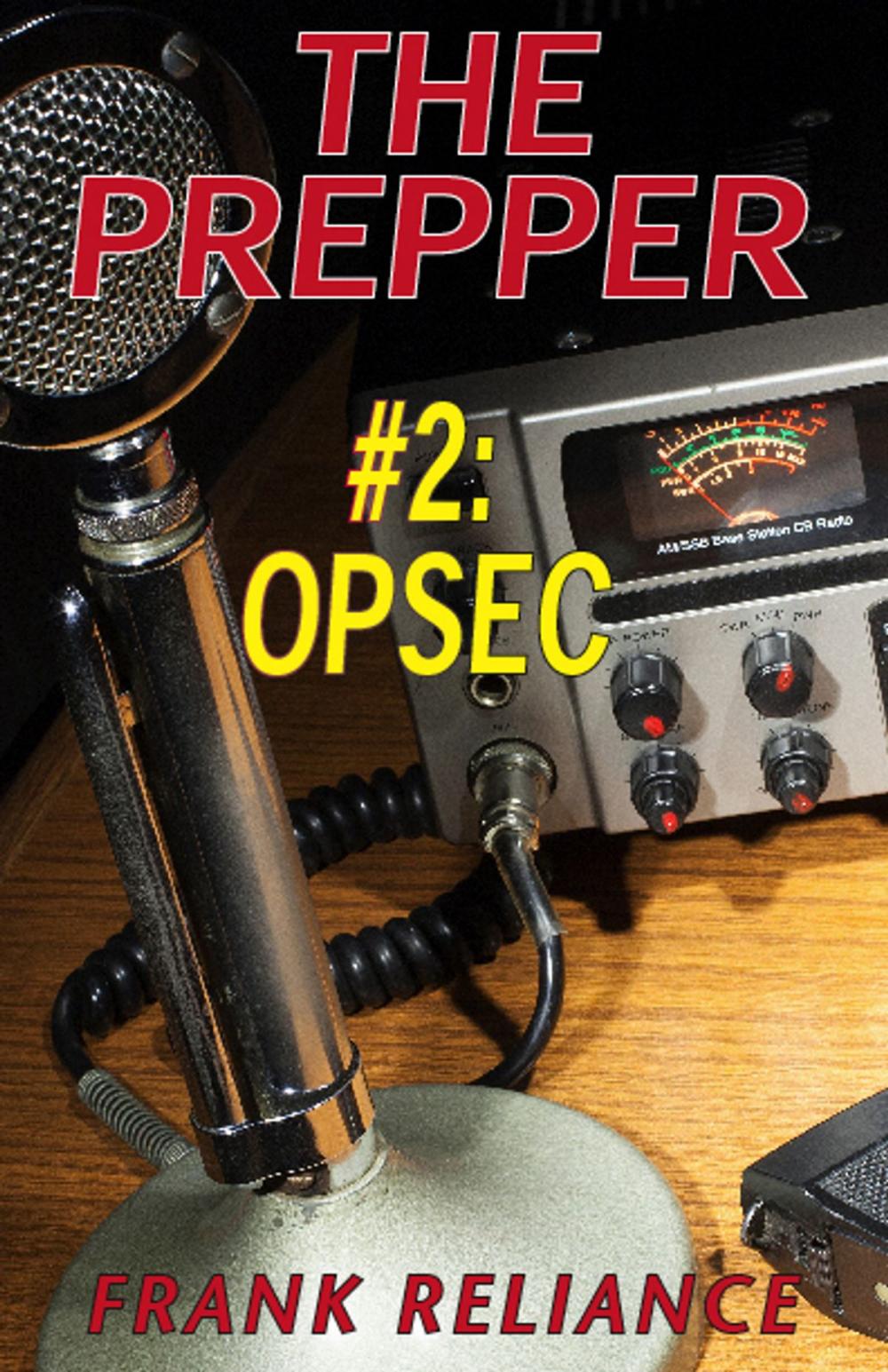 Big bigCover of The Prepper: #2 Opsec