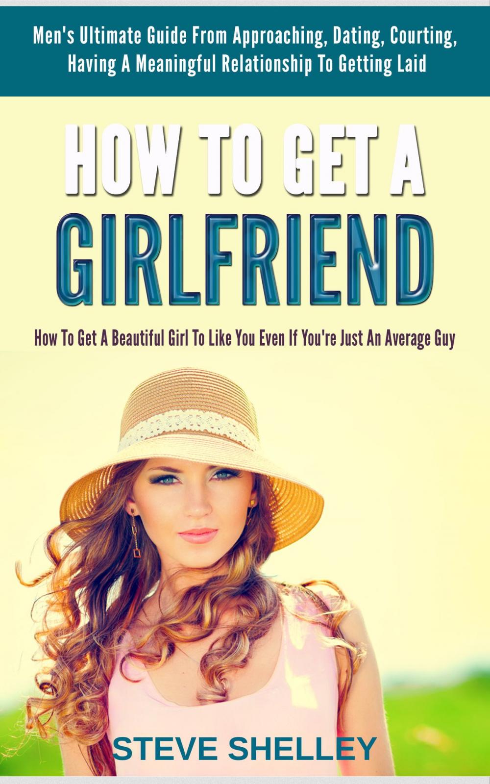 Big bigCover of HOW TO GET A GIRLFRIEND