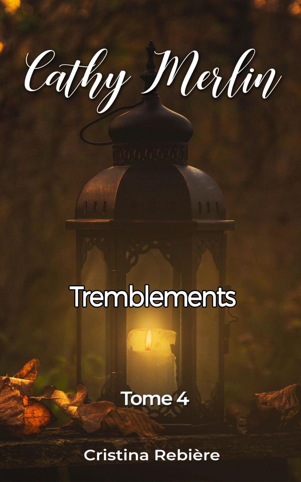 Big bigCover of Cathy Merlin - 4. Tremblements…