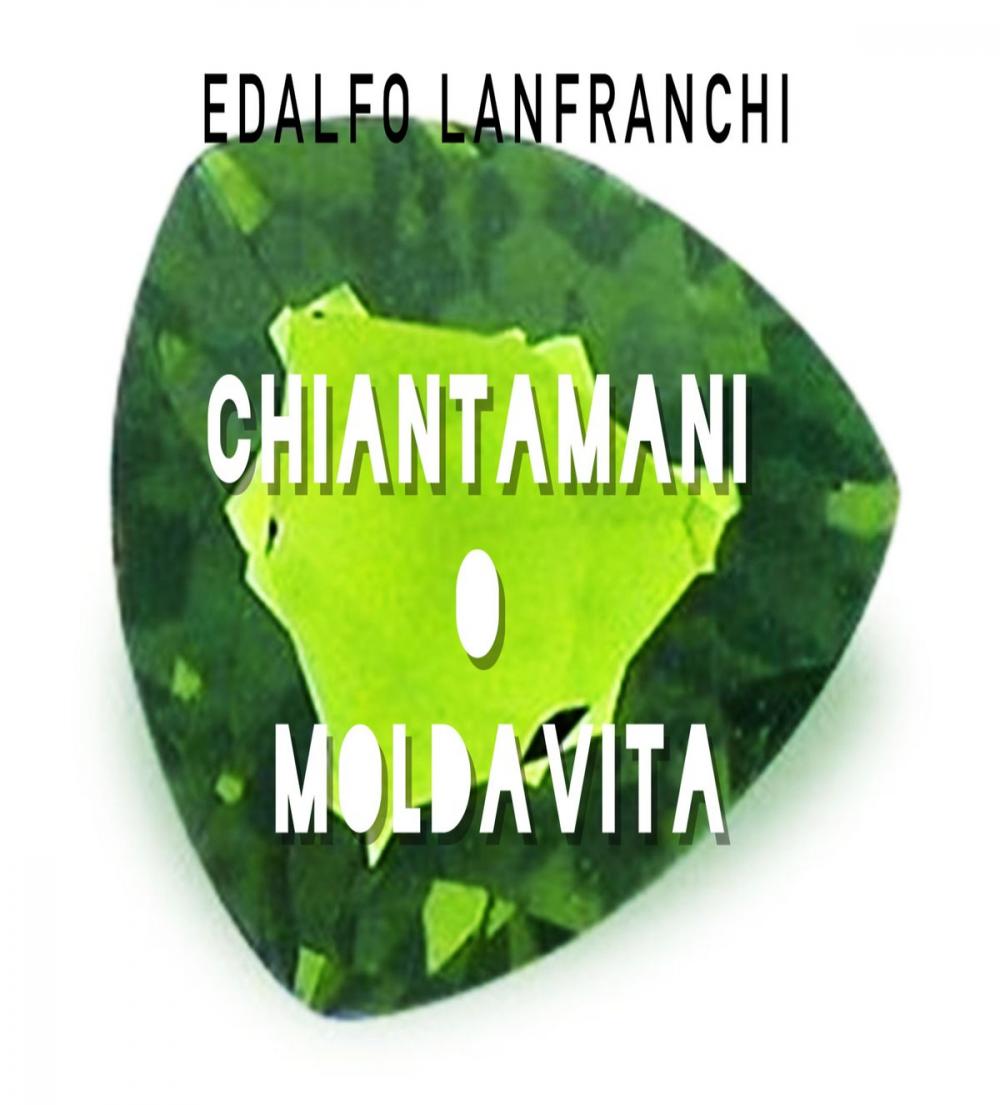 Big bigCover of Chiantamani o Moldavita