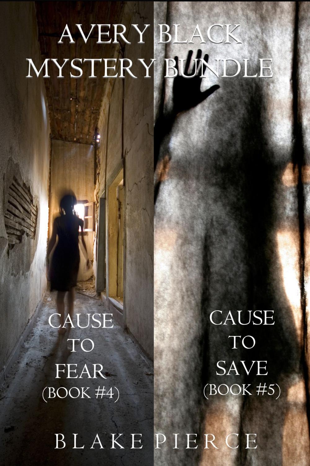 Big bigCover of Avery Black Mystery Bundle: Cause to Fear (#4) and Cause to Save (#5)