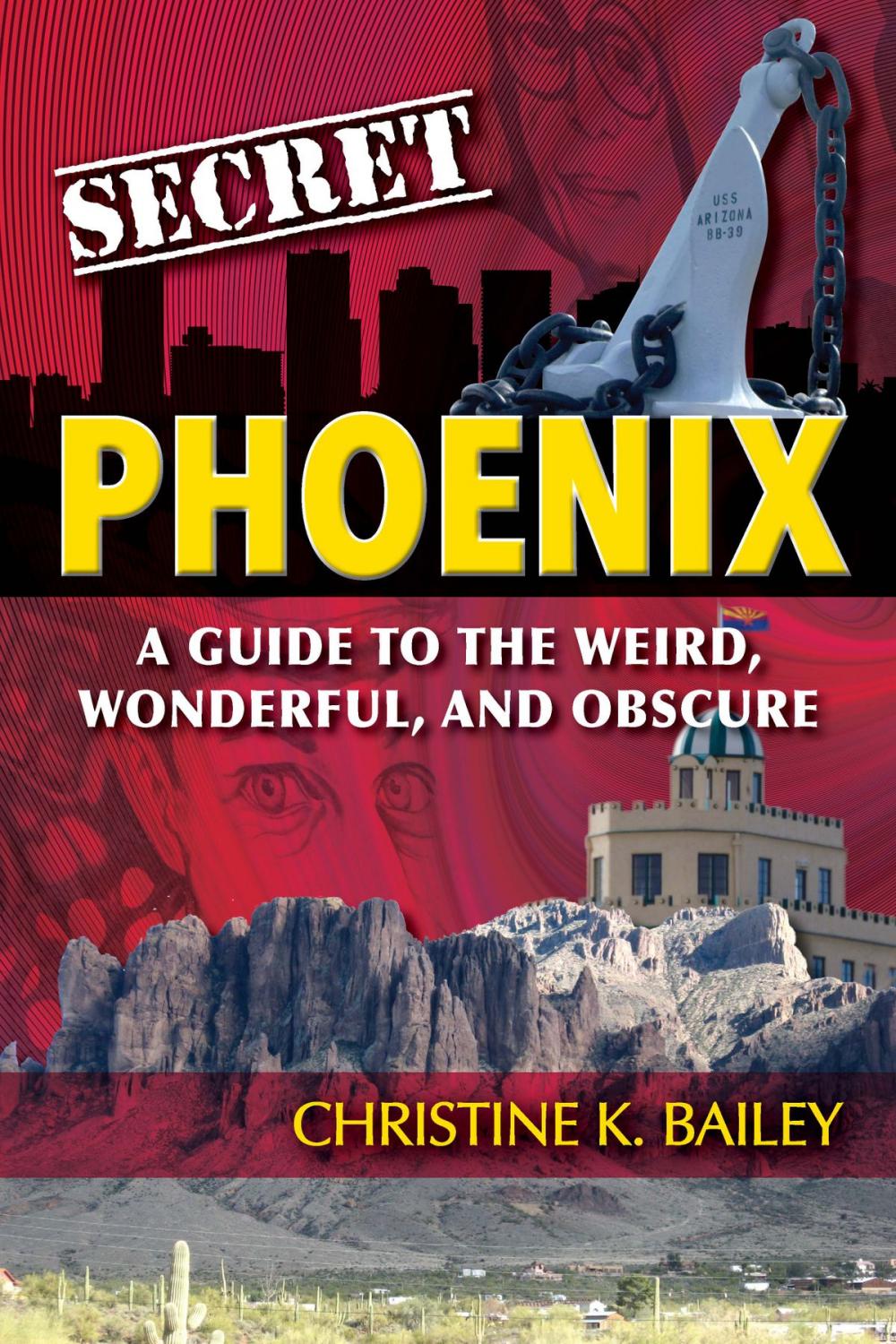 Big bigCover of Secret Phoenix: A Guide to the Weird, Wonderful, and Obscure