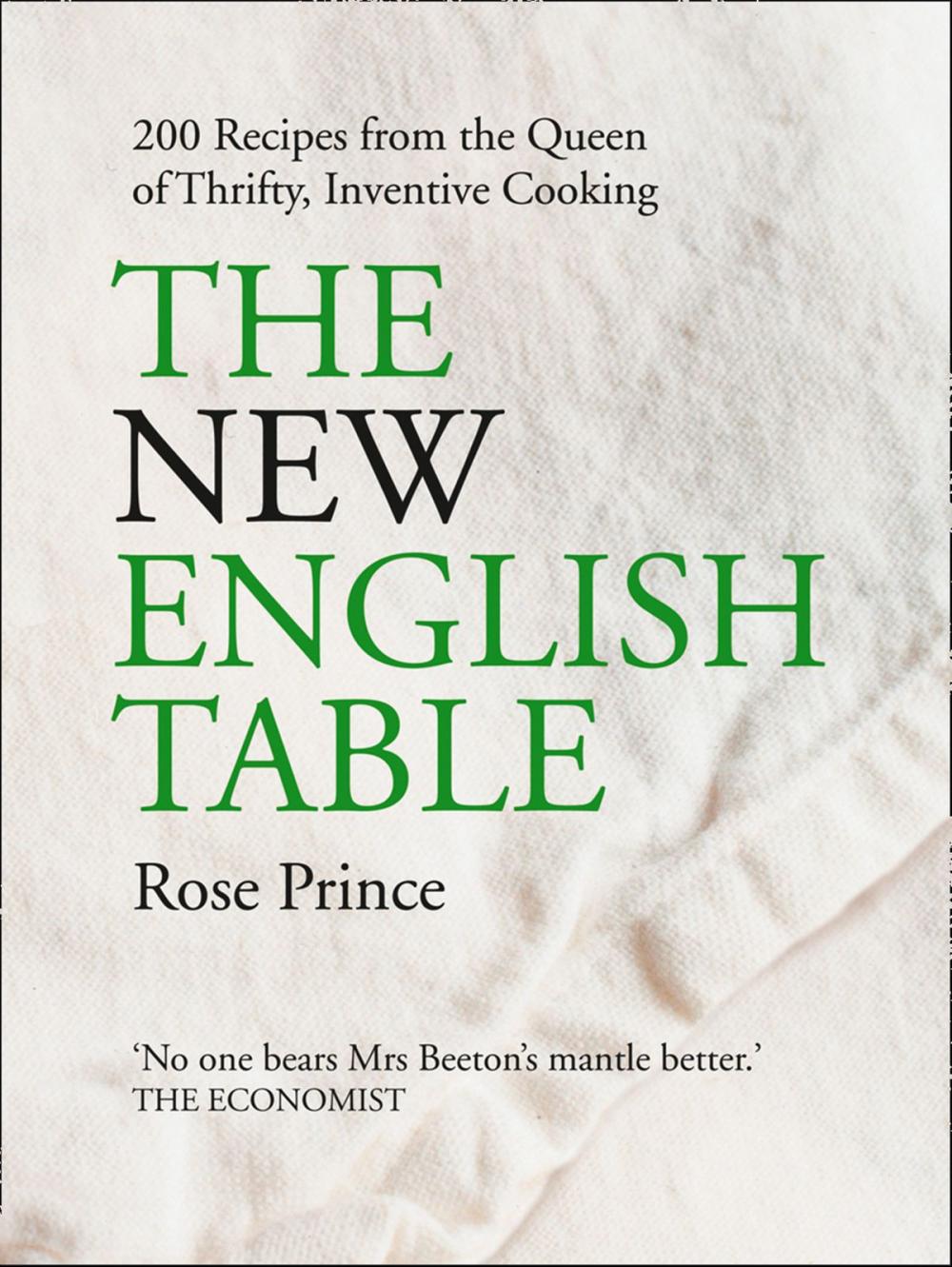 Big bigCover of The New English Table: 200 Recipes from the Queen of Thrifty, Inventive Cooking