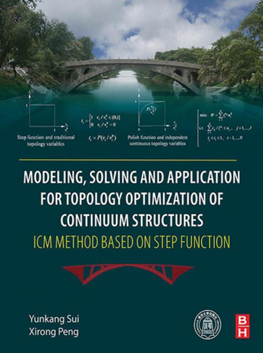 Big bigCover of Modeling, Solving and Application for Topology Optimization of Continuum Structures: ICM Method Based on Step Function