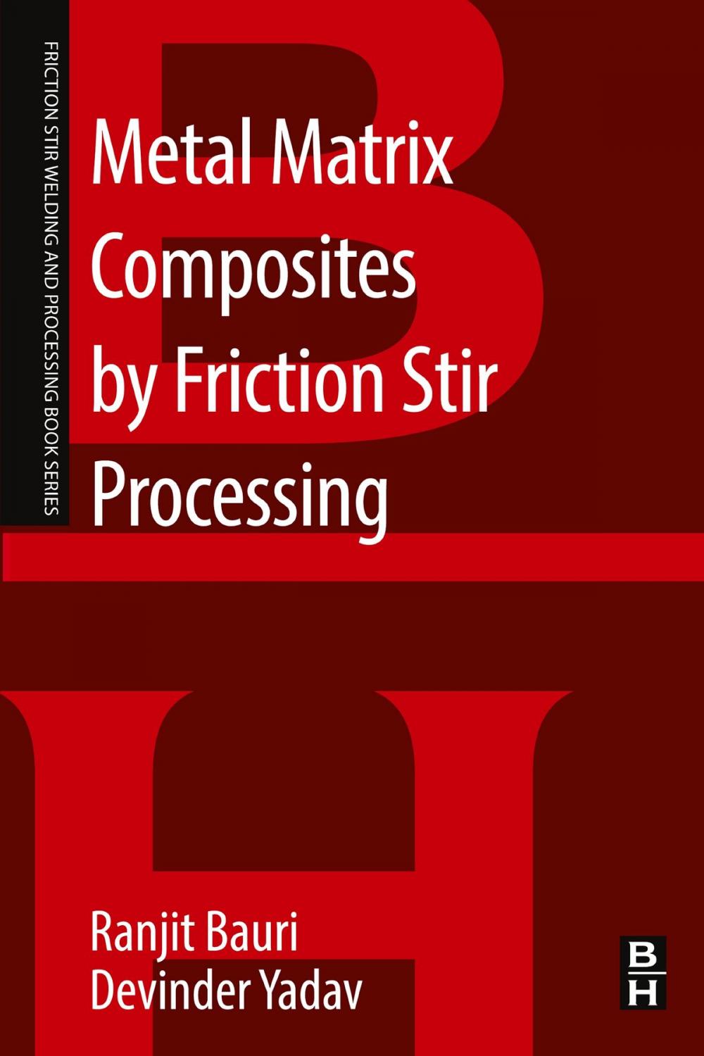 Big bigCover of Metal Matrix Composites by Friction Stir Processing