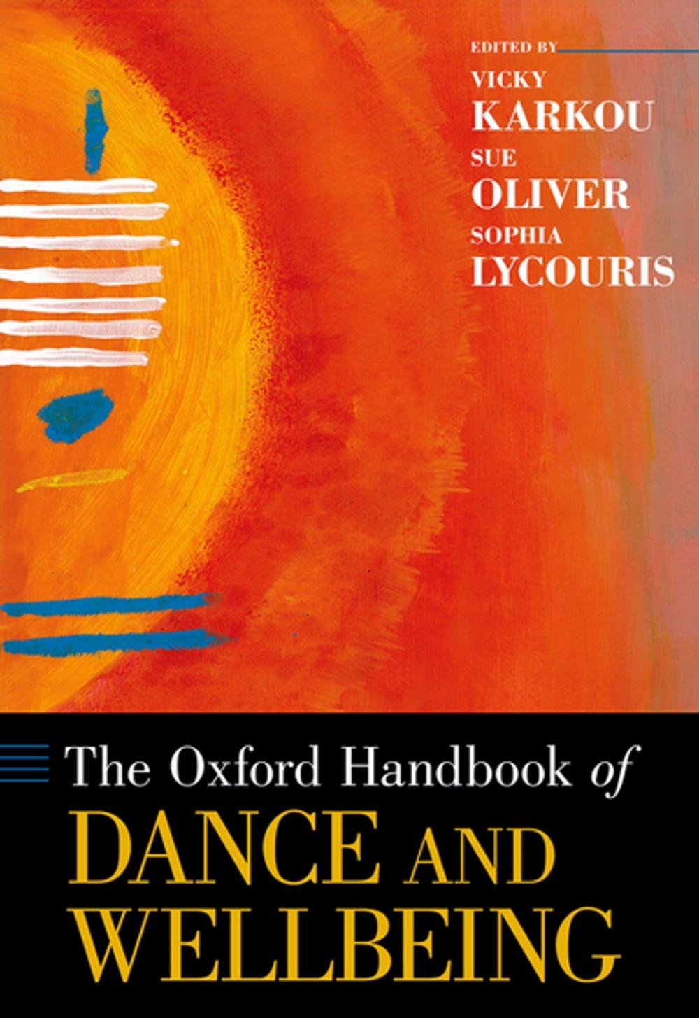 Big bigCover of The Oxford Handbook of Dance and Wellbeing