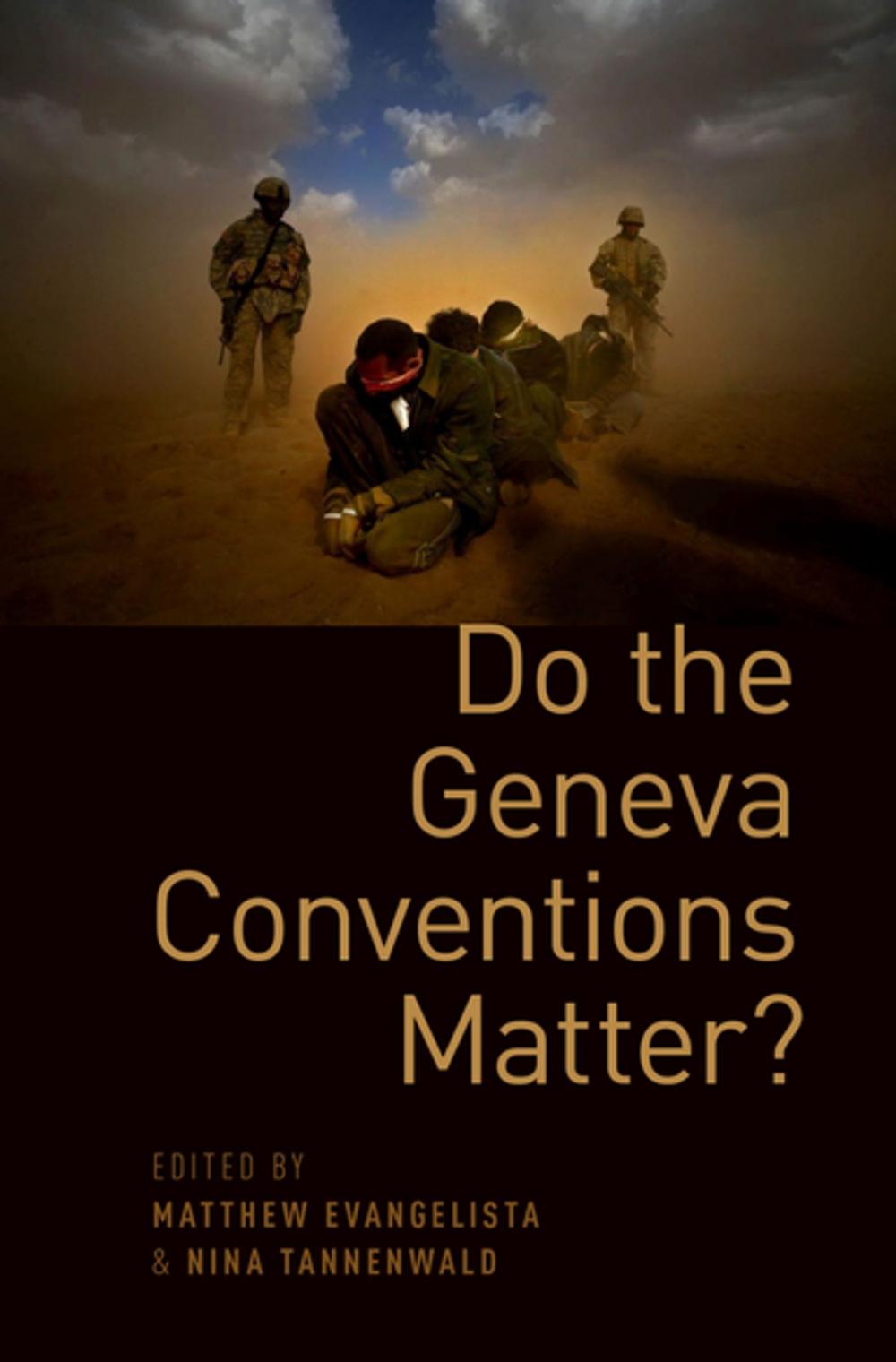 Big bigCover of Do the Geneva Conventions Matter?