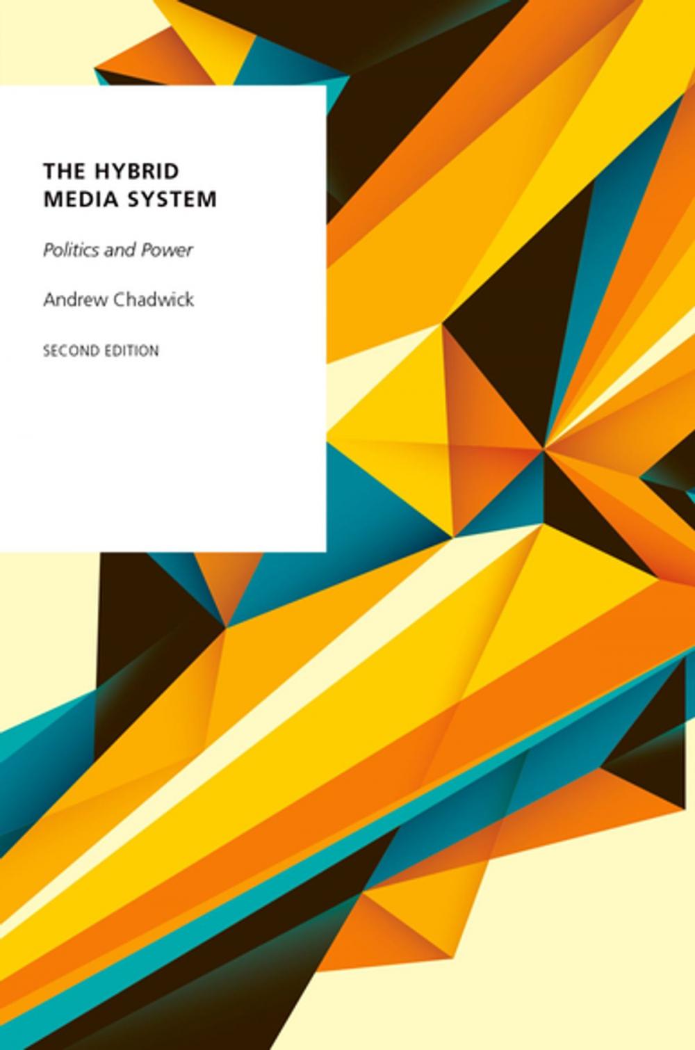 Big bigCover of The Hybrid Media System