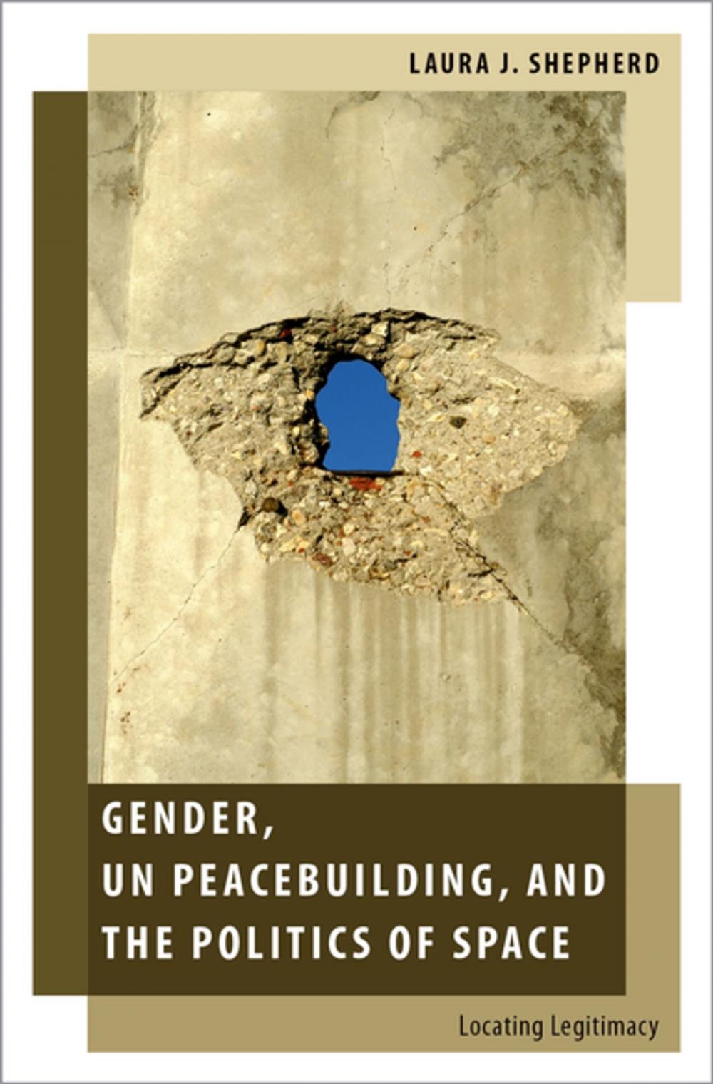 Big bigCover of Gender, UN Peacebuilding, and the Politics of Space