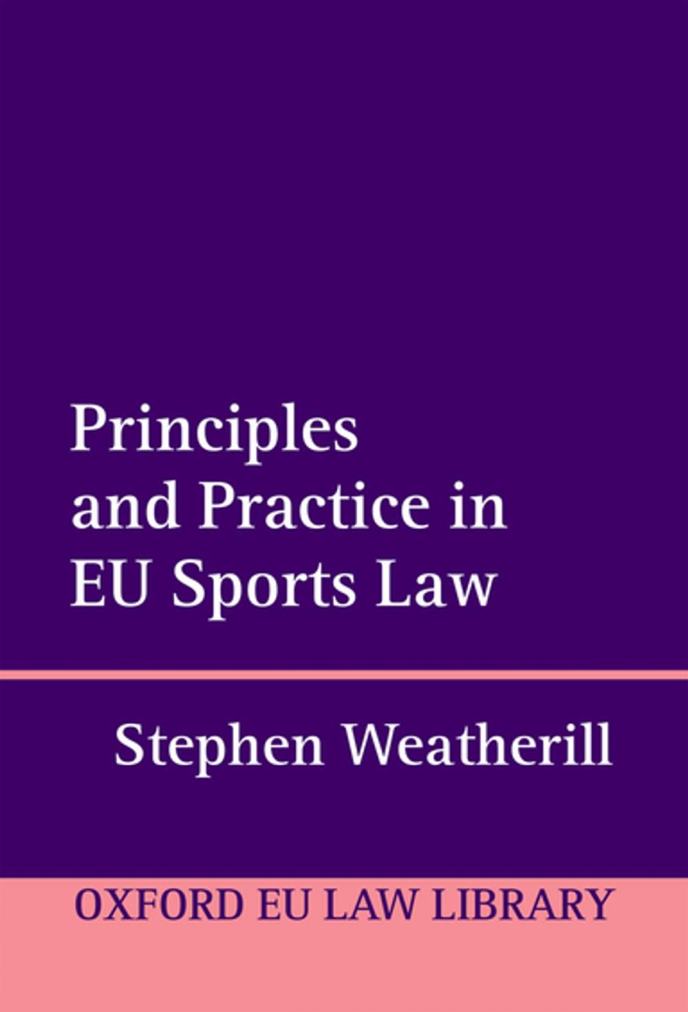 Big bigCover of Principles and Practice in EU Sports Law