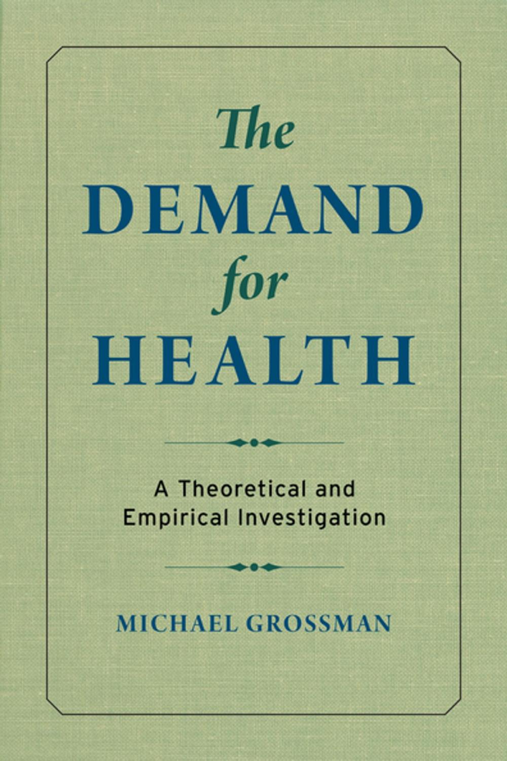 Big bigCover of The Demand for Health