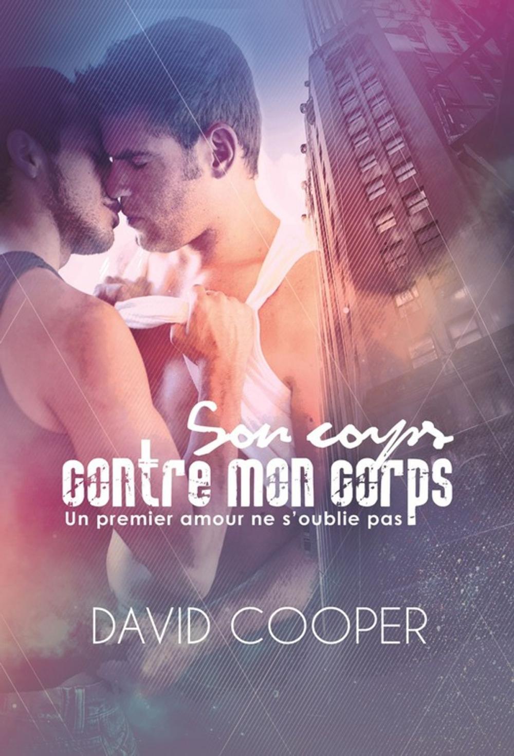 Big bigCover of Son corps contre mon corps | Roman gay, Livre gay