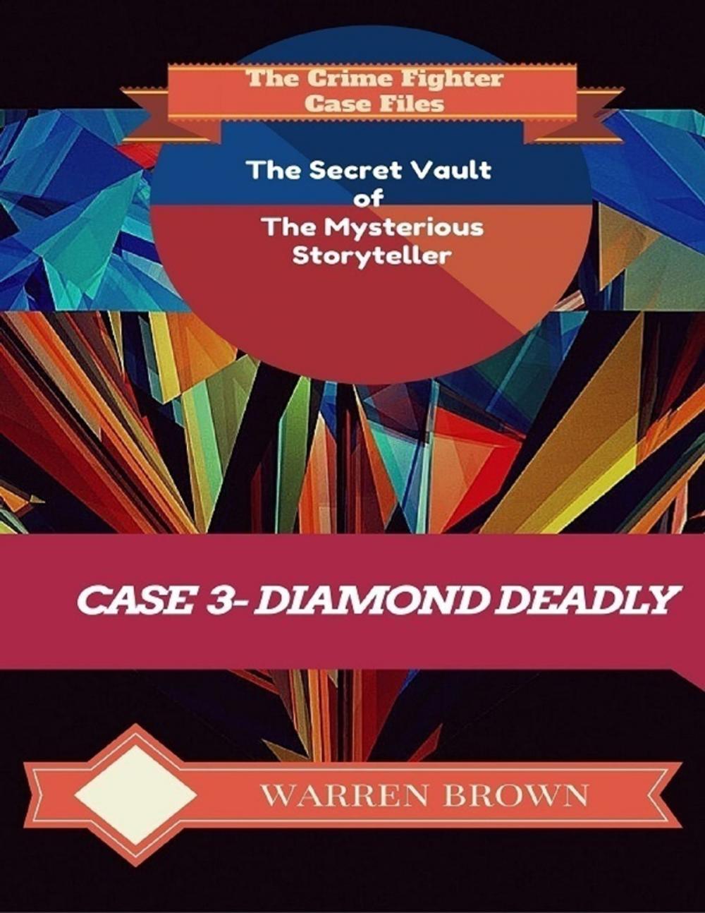 Big bigCover of The Secret Vault of the Mysterious Storyteller: Case 3 Diamond Deadly