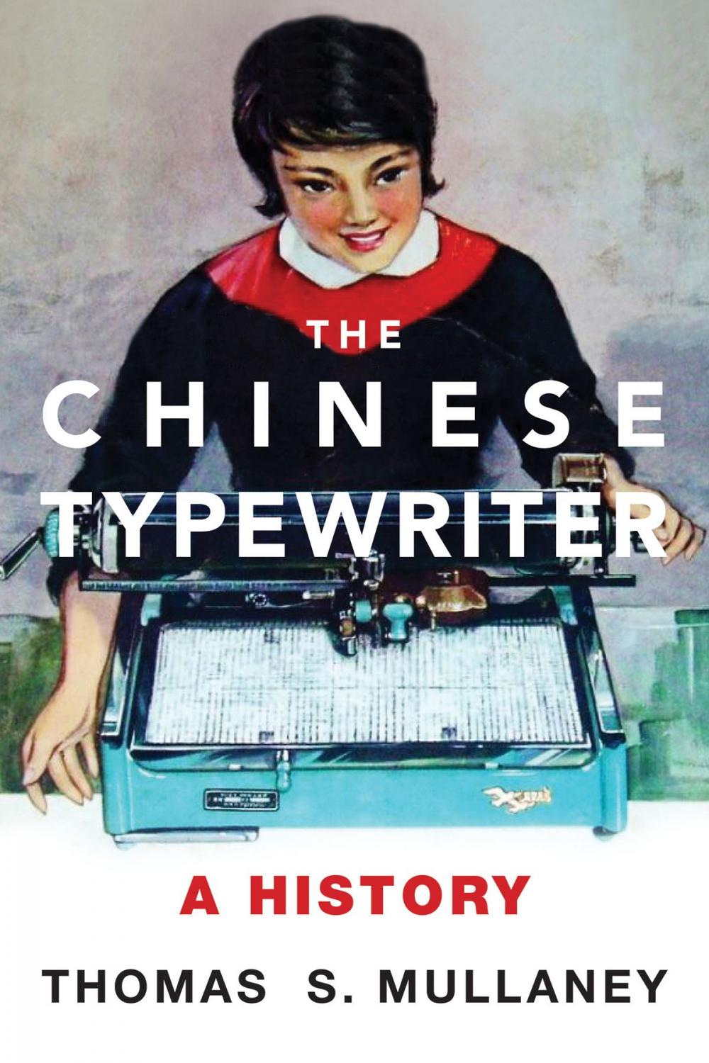 Big bigCover of The Chinese Typewriter