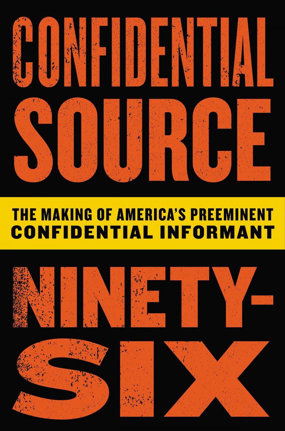 Big bigCover of Confidential Source Ninety-Six