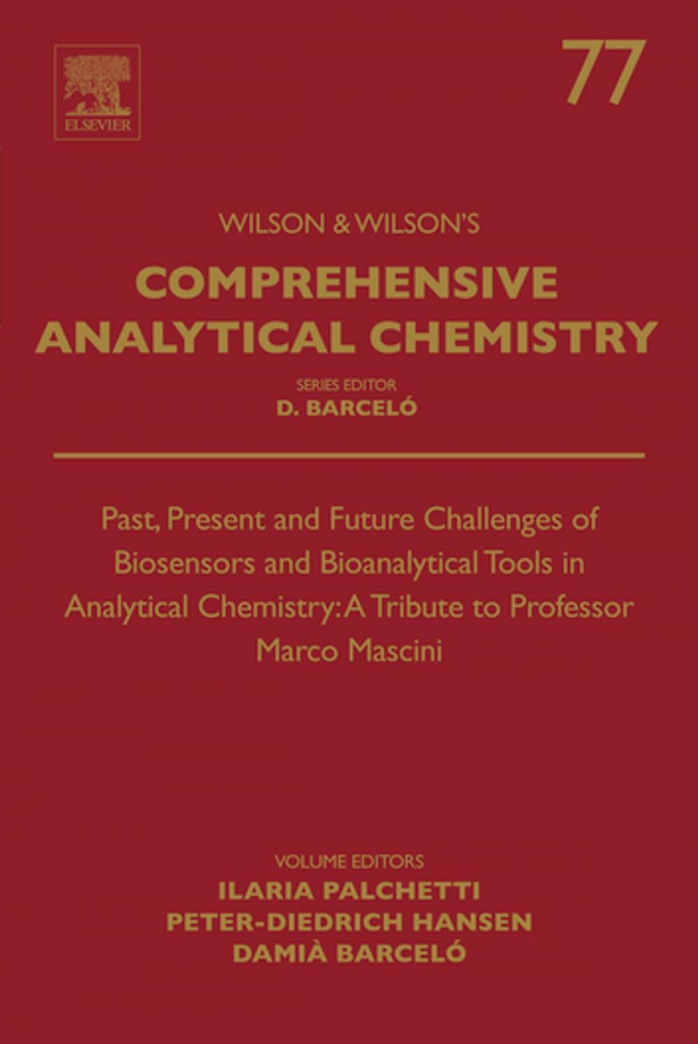 Big bigCover of Past, Present and Future Challenges of Biosensors and Bioanalytical Tools in Analytical Chemistry: A Tribute to Professor Marco Mascini