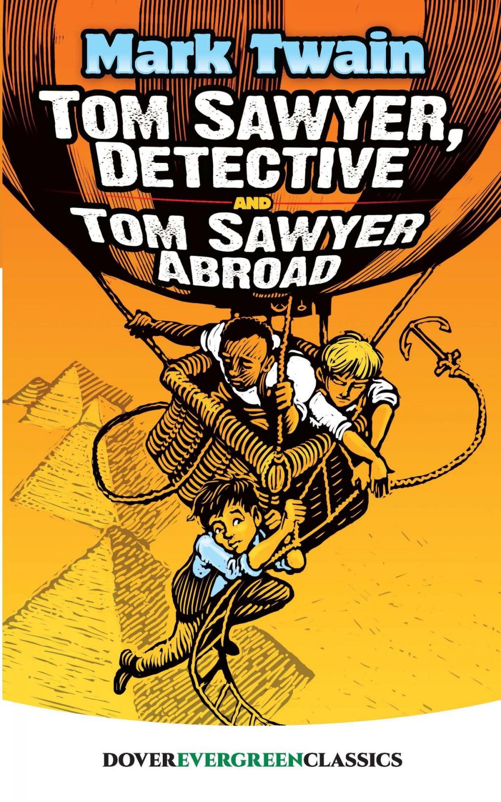 Big bigCover of Tom Sawyer, Detective and Tom Sawyer Abroad