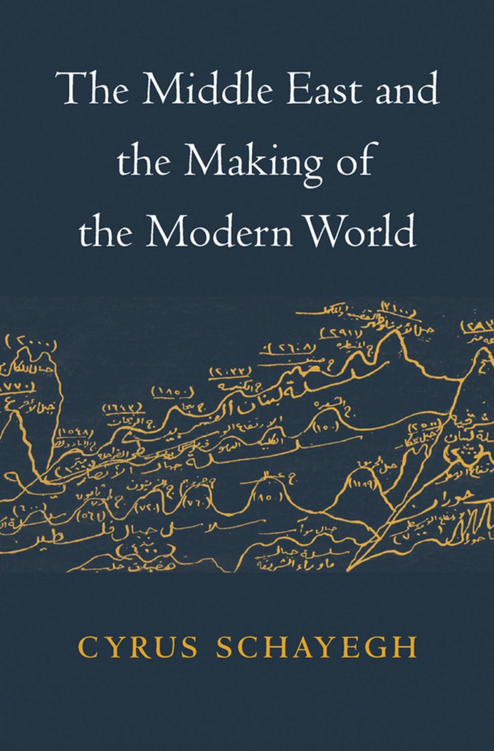 Big bigCover of The Middle East and the Making of the Modern World