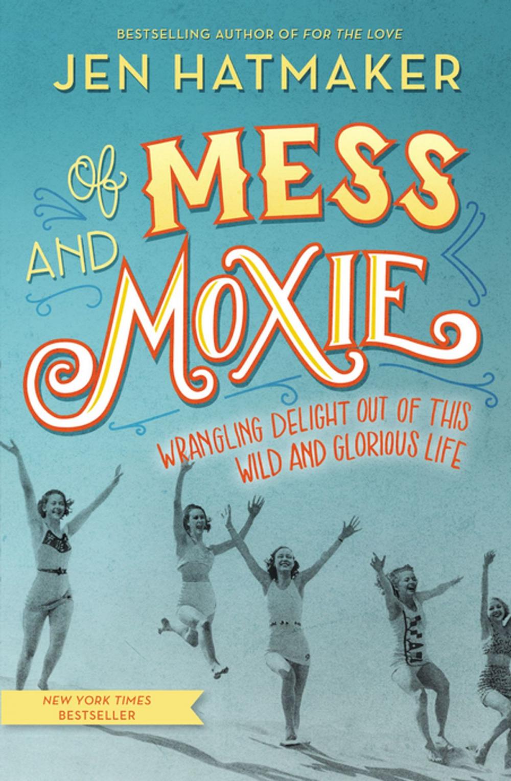 Big bigCover of Of Mess and Moxie