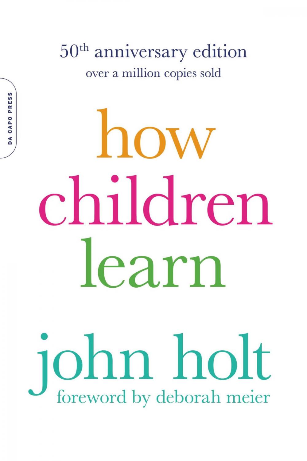 Big bigCover of How Children Learn, 50th anniversary edition