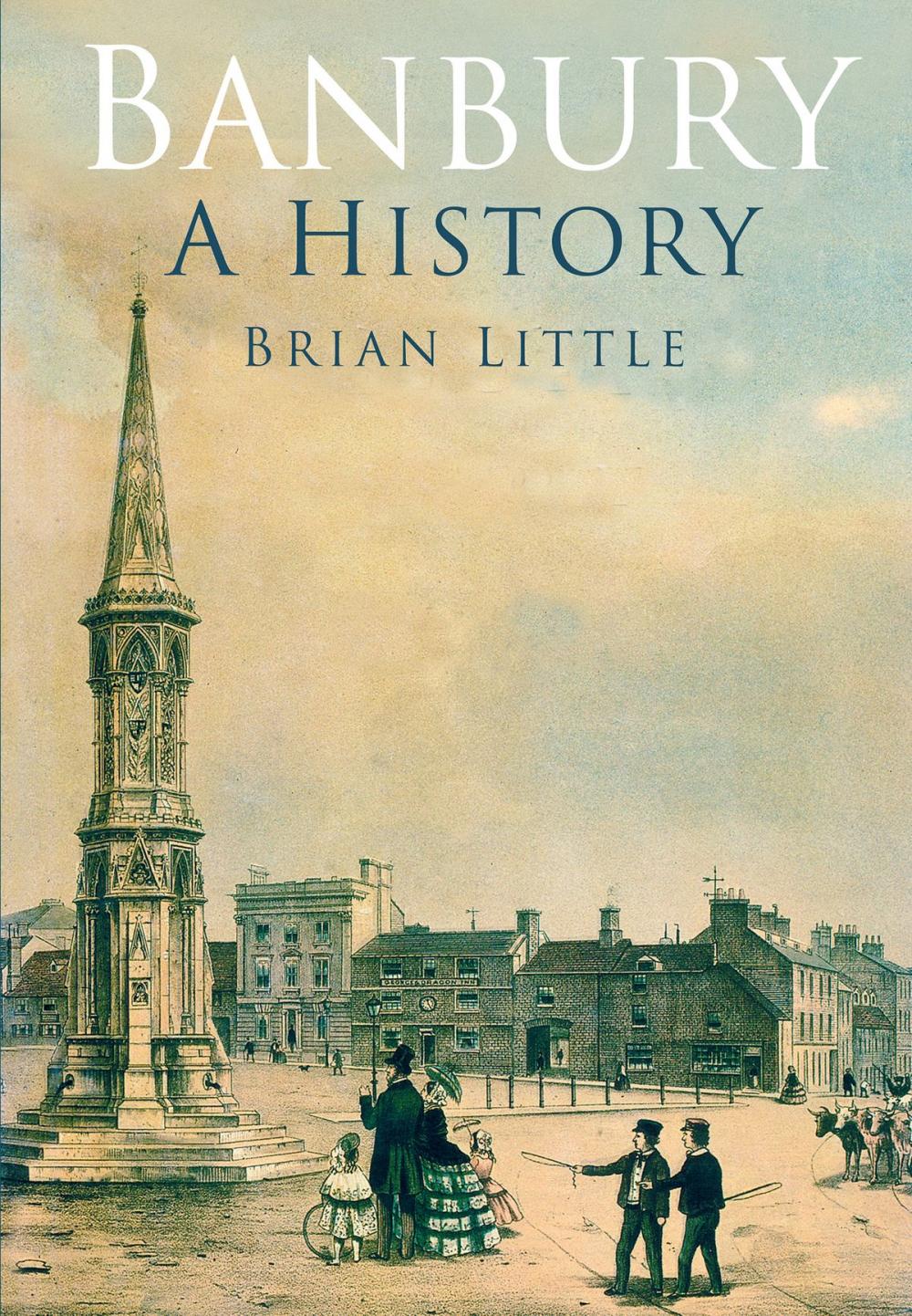 Big bigCover of Banbury: A History