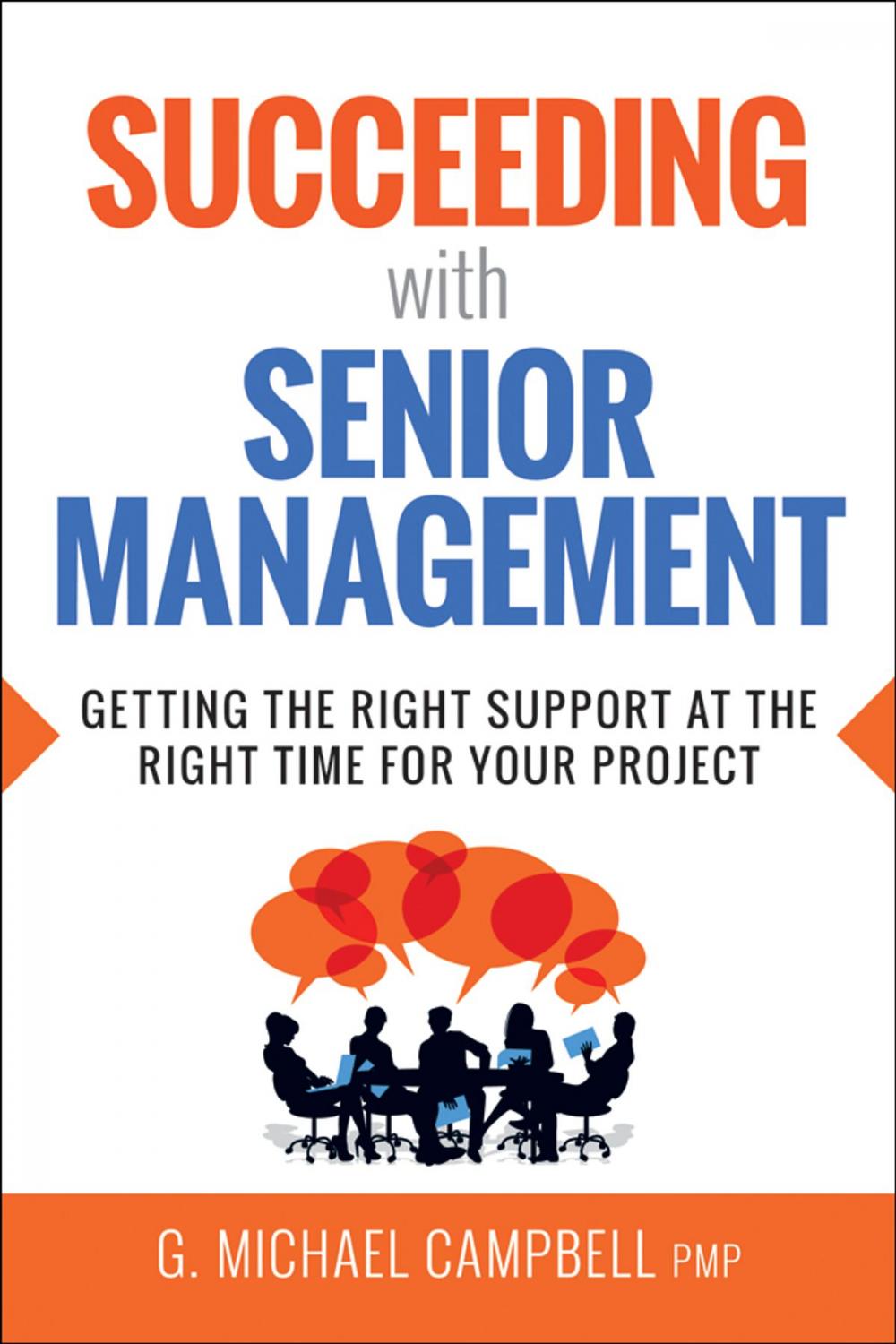 Big bigCover of Succeeding with Senior Management