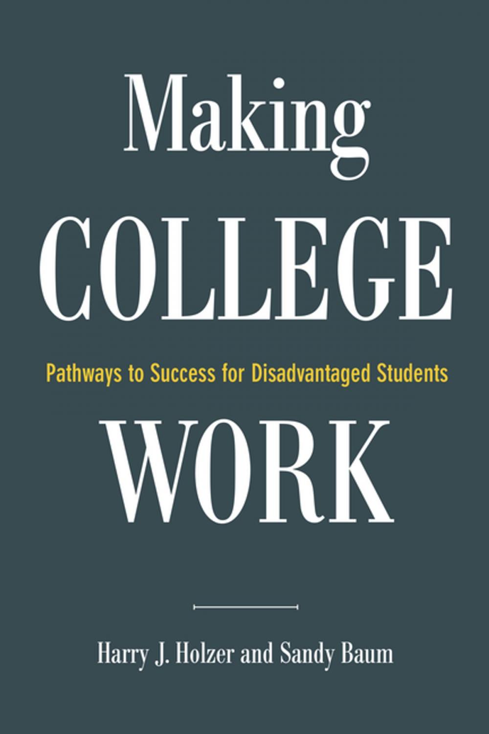 Big bigCover of Making College Work