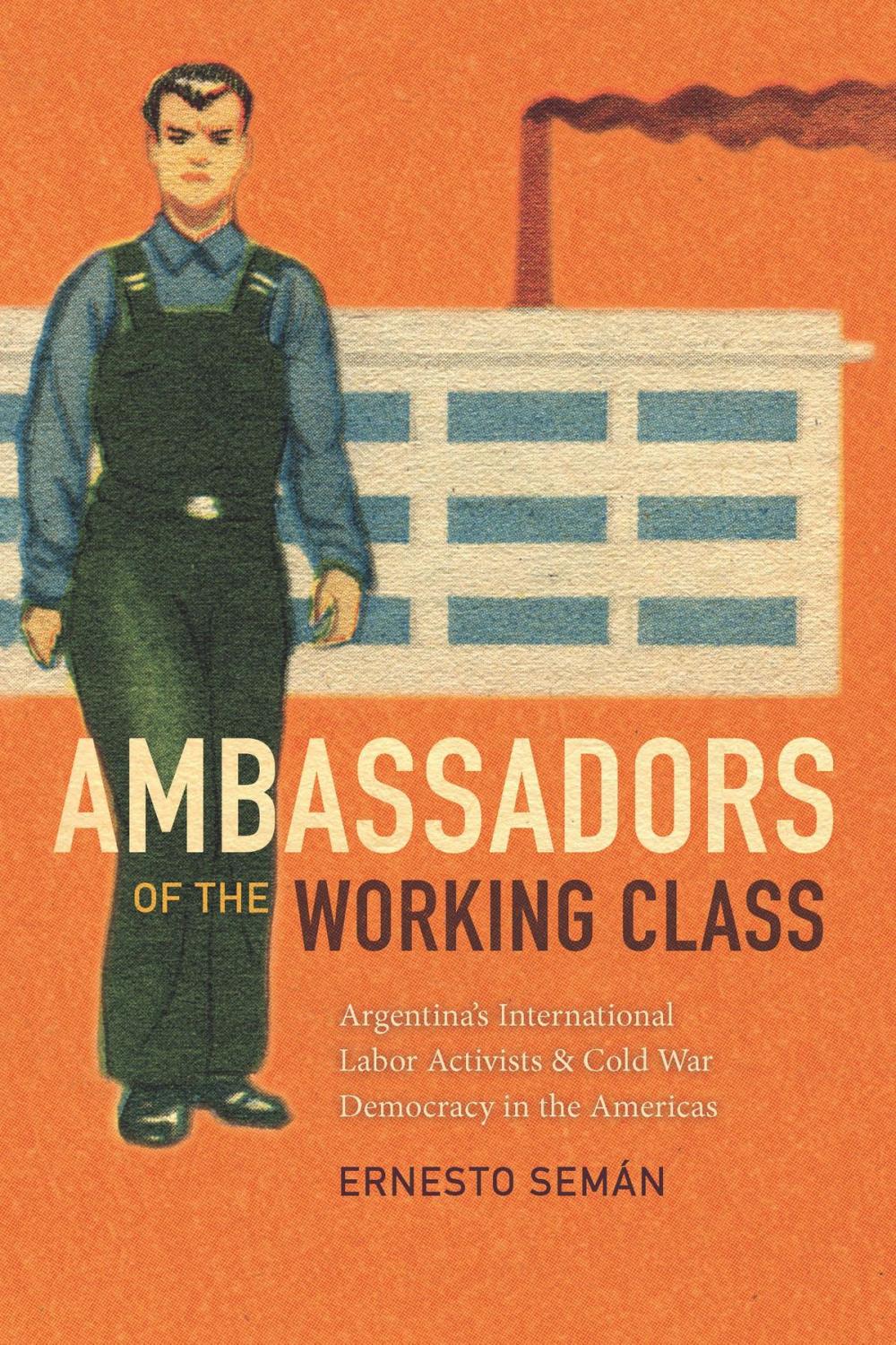 Big bigCover of Ambassadors of the Working Class