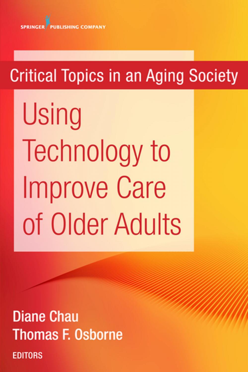 Big bigCover of Using Technology to Improve Care of Older Adults