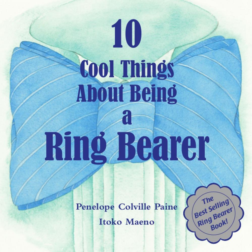 Big bigCover of 10 Cool Things About Being a Ring Bearer