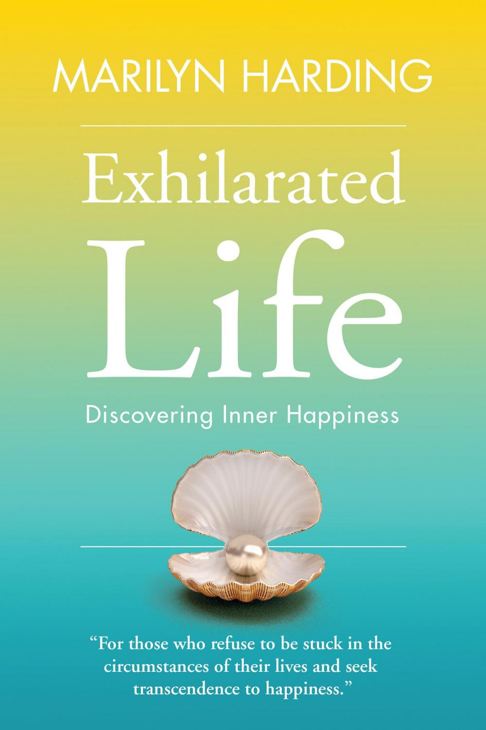 Big bigCover of Exhilarated Life: Discovering Inner Happiness