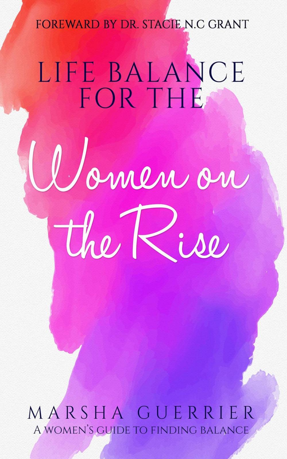 Big bigCover of Life Balance for the Women on the Rise