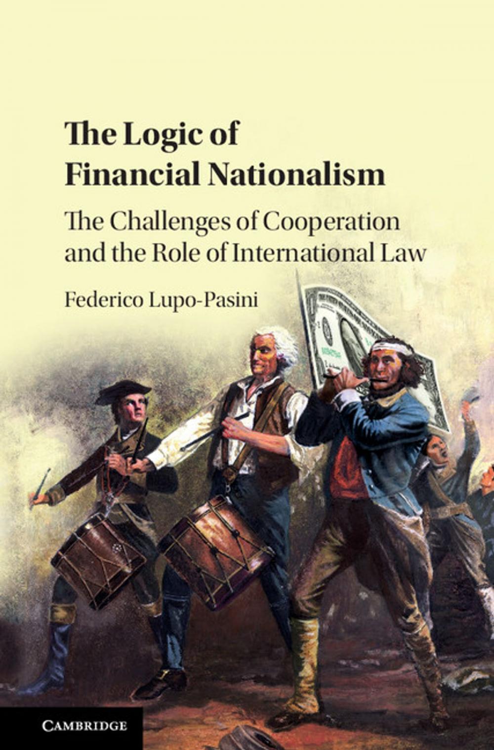 Big bigCover of The Logic of Financial Nationalism