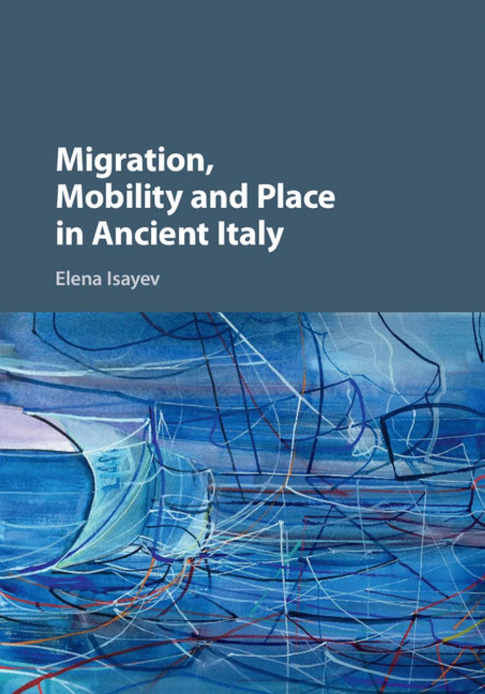 Big bigCover of Migration, Mobility and Place in Ancient Italy