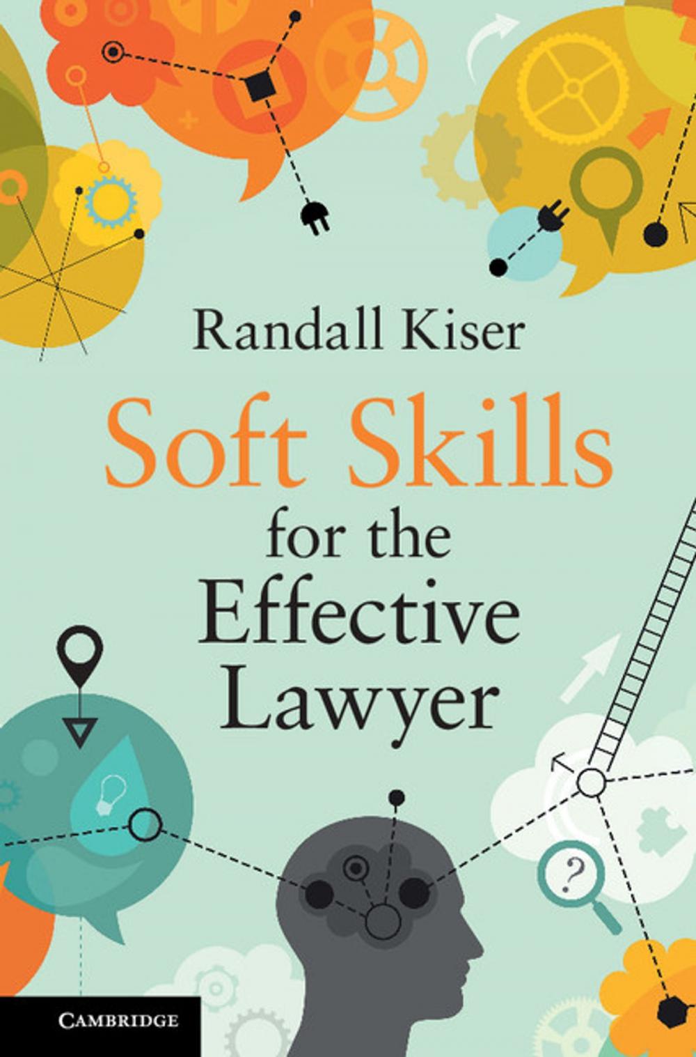 Big bigCover of Soft Skills for the Effective Lawyer