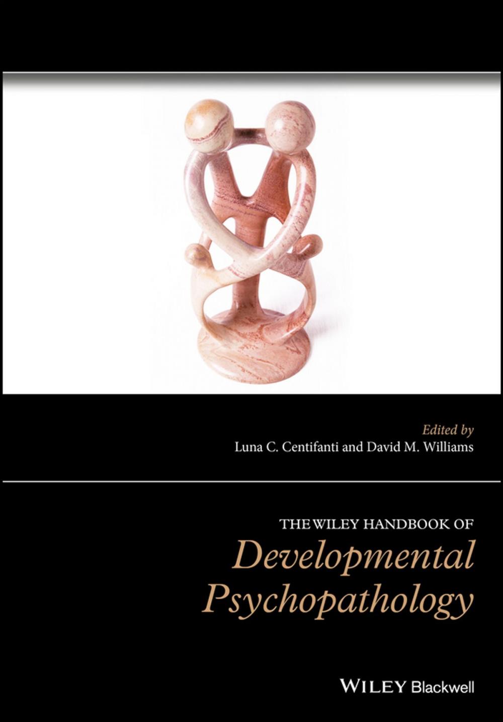 Big bigCover of The Wiley Handbook of Developmental Psychopathology