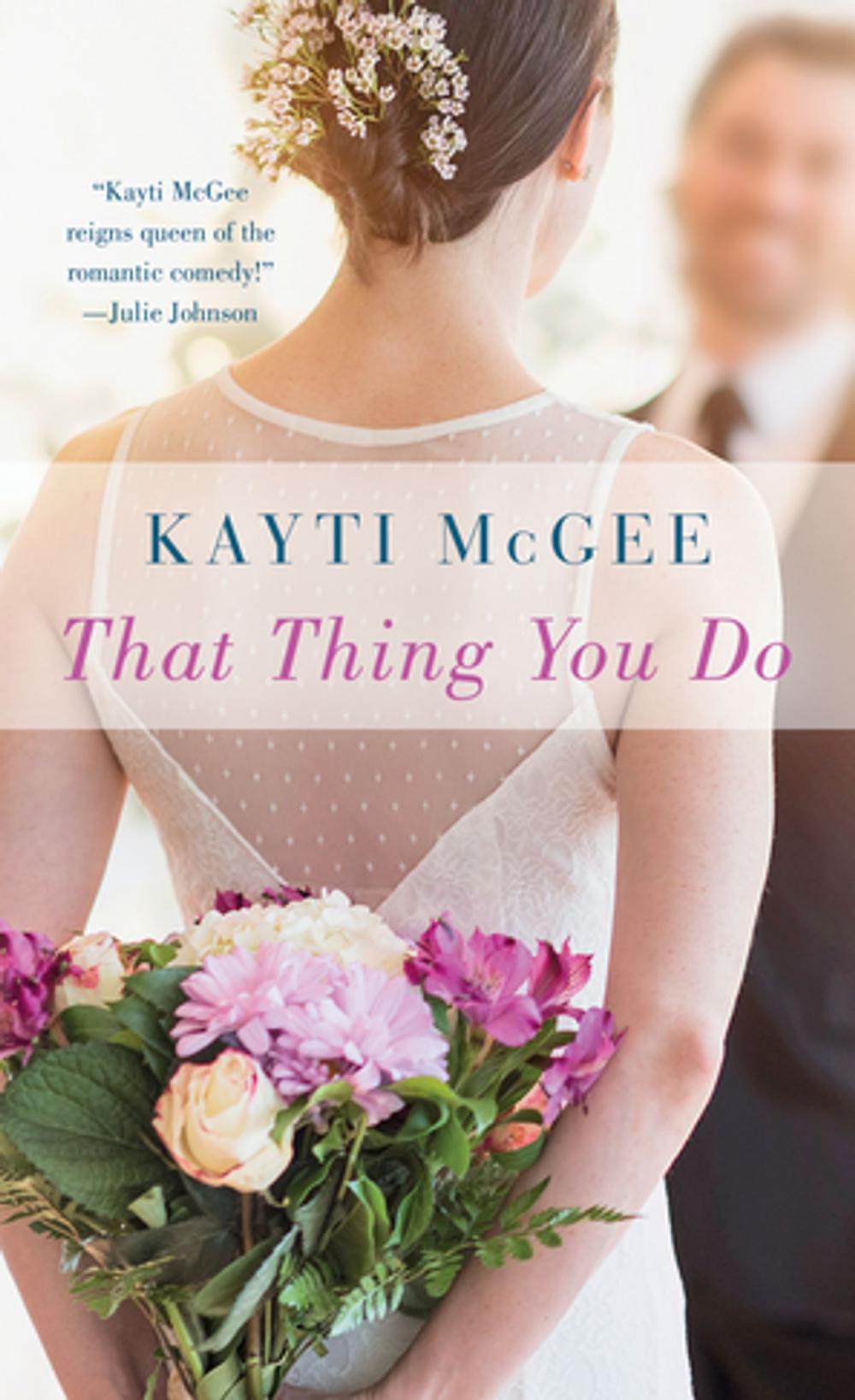 Big bigCover of That Thing You Do: A Novel