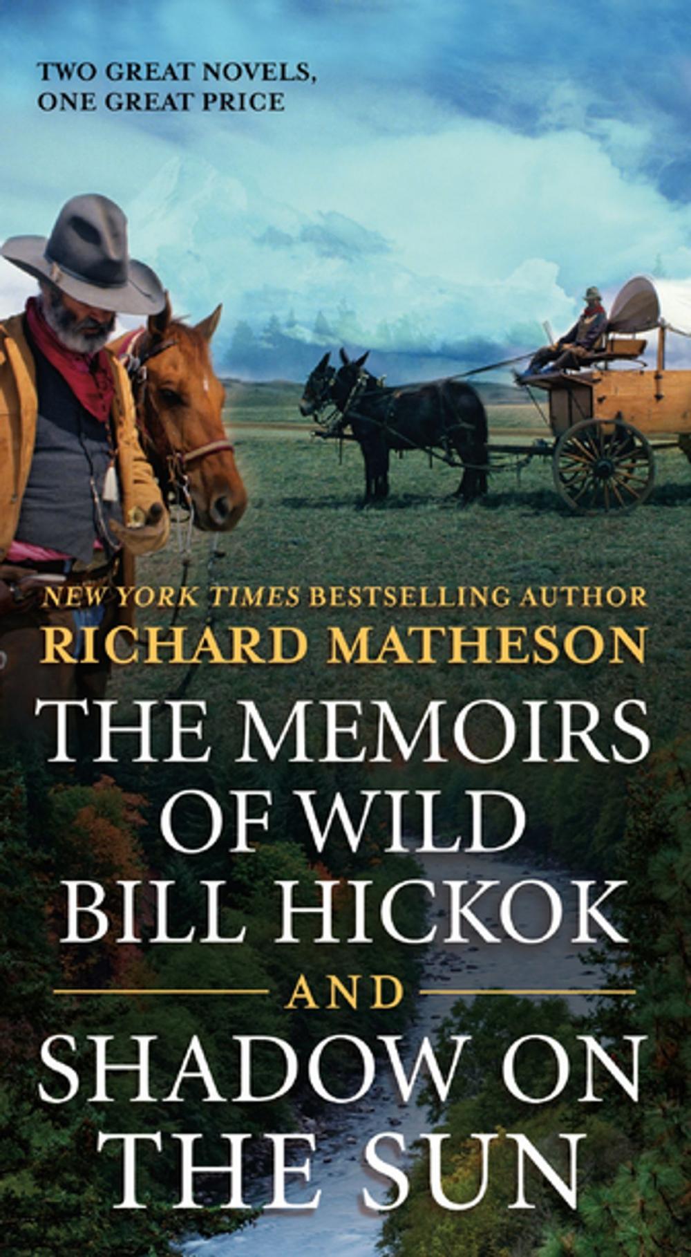 Big bigCover of The Memoirs of Wild Bill Hickok and Shadow on the Sun